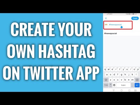 How To Create Your Own Hashtag On Twitter App