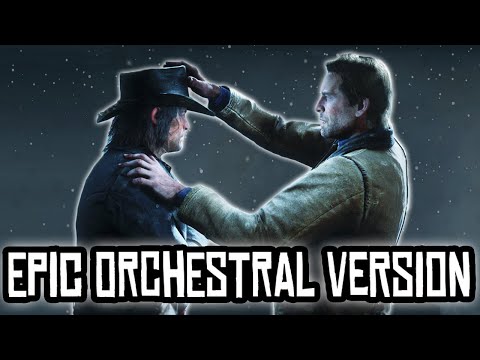 Red Dead Redemption 2 - You're My Brother | Epic Orchestral Version