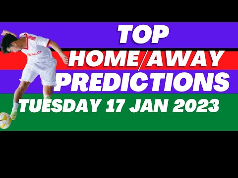 Home And Away Win Soccer Match Predictions Tuesday 17 January 20231
