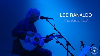LEE RANALDO – The Rising Tide