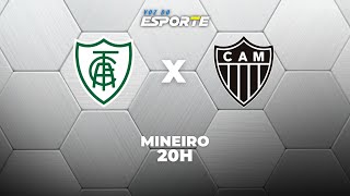 AMÉRICA-MG X ATLÉTICO-MG - AO VIVO | CAMPEONATO MINEIRO – 21/01/2026