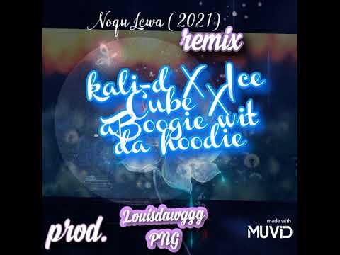 Kali-D Noqu Lewa X Swervin _ A Boogie wit da hoodie X Ice Cube_ Hello (2021 Remix) Prod.Louis Dawgg