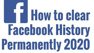 How to clear Facebook Search, Videos, Photos History permanently 2020