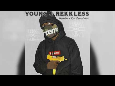 Street Cartel (HunnDunn , Rico suave , Nesto ) - Young & Reckless
