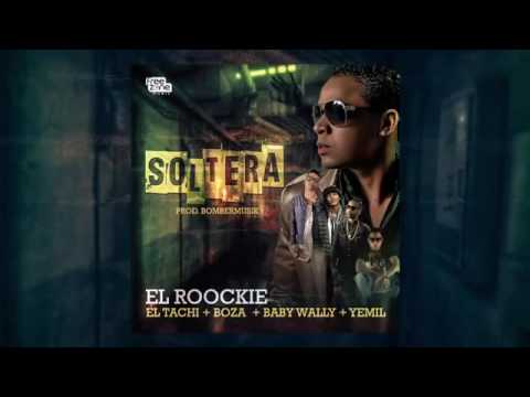 El Roockie Ft El Tachi, Boza, Baby Wally & Yemil – Soltera