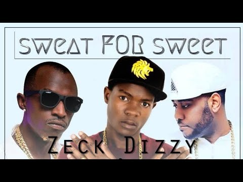 SLAP DEE FT ft MACKY 2 x ZECK DIZZY - Sweat for Sweet