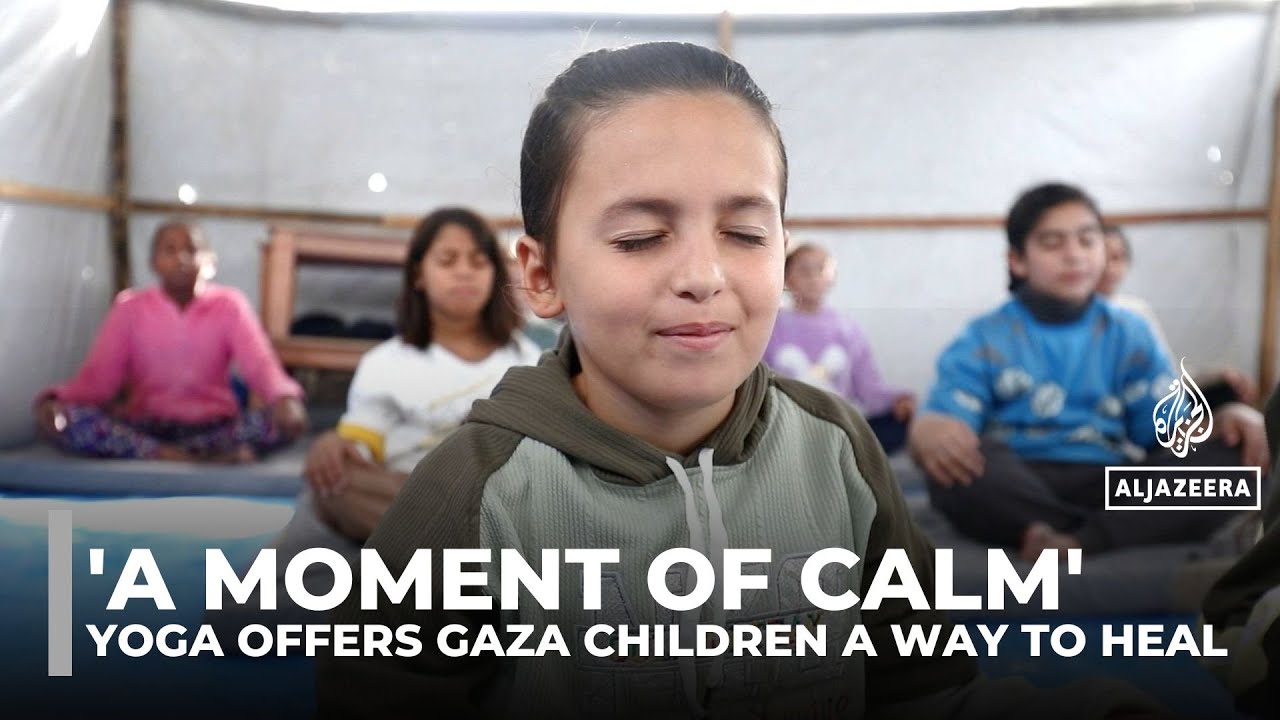 Gaza children learn yoga to heal from war trauma and find joy