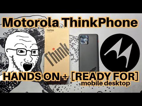 MOTOROLA THINKPHONE - HANDS ON plus "READY FOR" mobile desktop integration