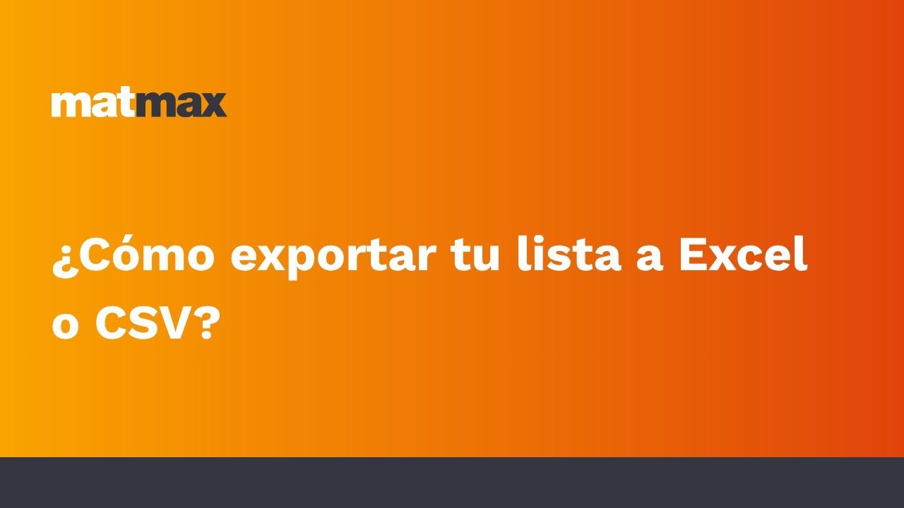 Cómo exportar tu lista a Excel o CSV
