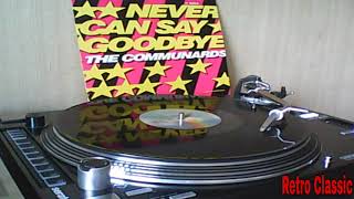 The Communards - Never Can Say Goodbye (12 Inch Version) 1987