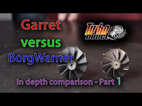 Garrett vs BorgWarner in-depth comparison Part1