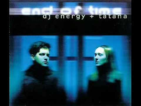 DJ Tatana ft. Energy - End of Time