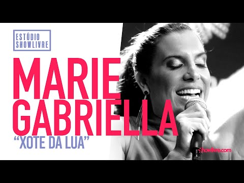 Marie Gabriella - Xote Da Lua - Ao Vivo no Estúdio Showlivre 2019