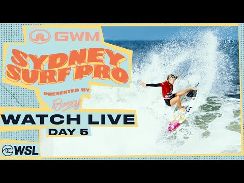 WATCH LIVE GWM Sydney Surf Pro pres by Bonsoy 2024 - DAY 5
