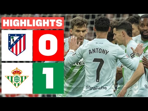 ATLÉTICO DE MADRID 0 - 1 REAL BETIS | HIGHLIGHTS LALIGA EA SPORTS