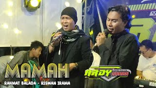 Download lagu MAMAH • Riswan Irama Ft Rahmat Balada • Ardy Suara mp3