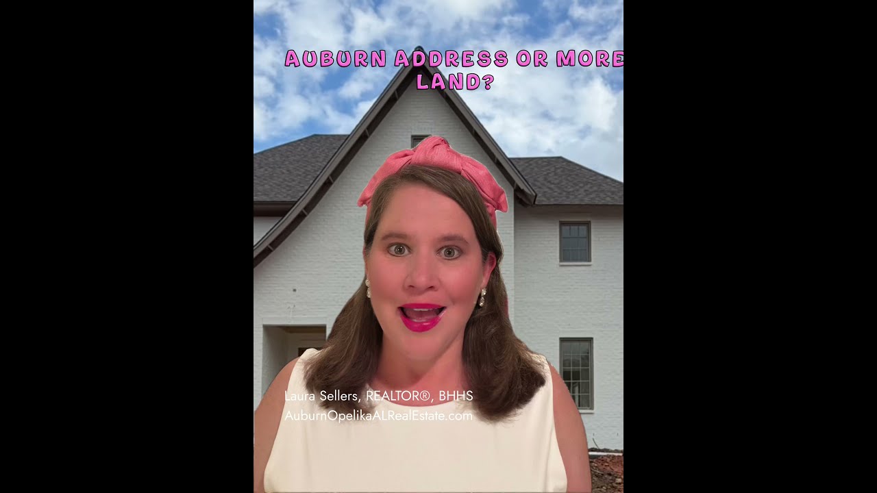 Video thumbnail for Auburn Homes for Sale: City Convenience or More Land?