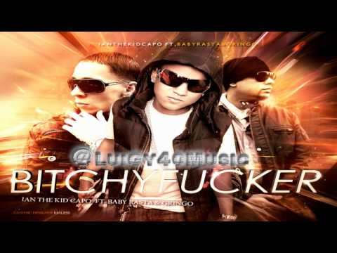 BitchyFucker - Ian The Kid Capo Ft Baby Rasta & Gringo (ORIGINAL 2011) / Dale Me Gusta