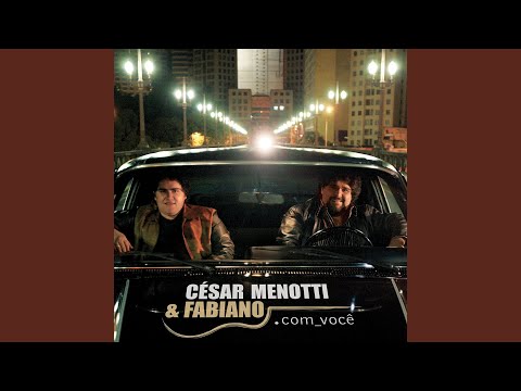 Vem Me Amar (ver.2) - Cesar Menotti e Fabiano