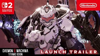 Nintendo Daemon X Machina: Titanic Scion – Launch Trailer