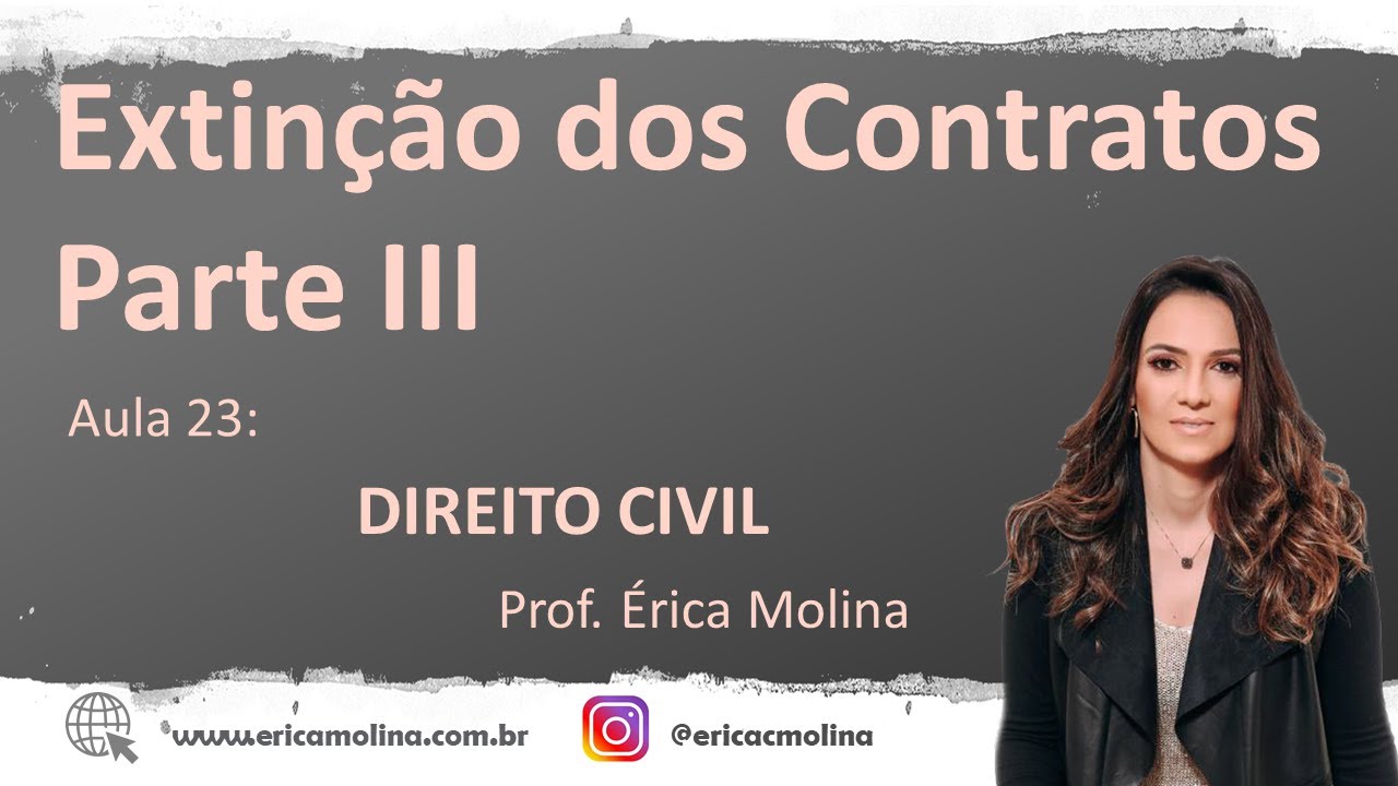 AULA 23 - DA EXTINÇÃO DO CONTRATO - PARTE III