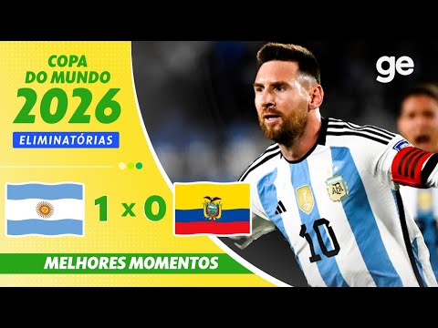 Gols e lances de Argentina x Equador