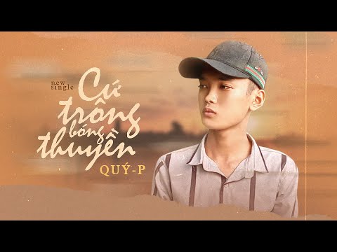 Cứ trông bóng thuyền - Quý-P