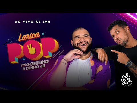 Larica POP com Gominho e Dinho Junior (19/11/2021) - Salvador FM