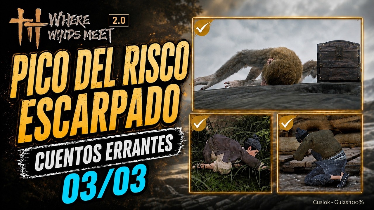 Pico Del Risco Escarpado Todos Los Cuentos Errantes 100% | Where Winds Meet 2.0