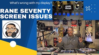Rane Seventy screen issues
