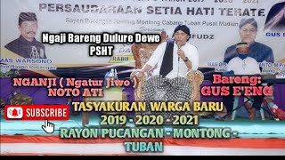 Download lagu NGAJI ( Ngatur Jiwo ) NOTO ATI _ Bareng Gus E'eng // Tasyakuran Warga Baru PSHT 2019 - 2020 - 2021 mp3