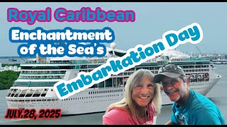 Royal Caribbean Enchantment of the Sea's Embarkation Day