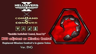 [Helldivers 2 MOD] NOD adjutant (from COMMAND & CONQUER) voice replace Mission Control