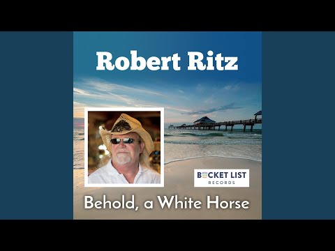 Behold, a White Horse