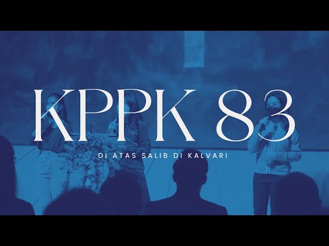 KPPK 83  - Di Atas Salib di Kalvari (At the Cross)
