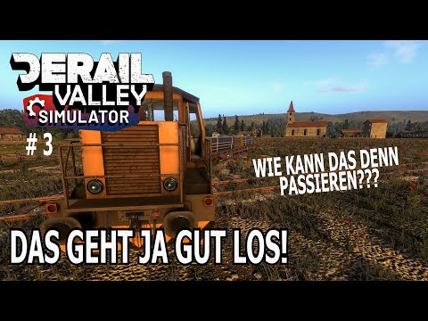 Das geht ja gut los! - Wie konnte das denn passieren??? 😱 || #3 || DERAIL VALLEY 🚆