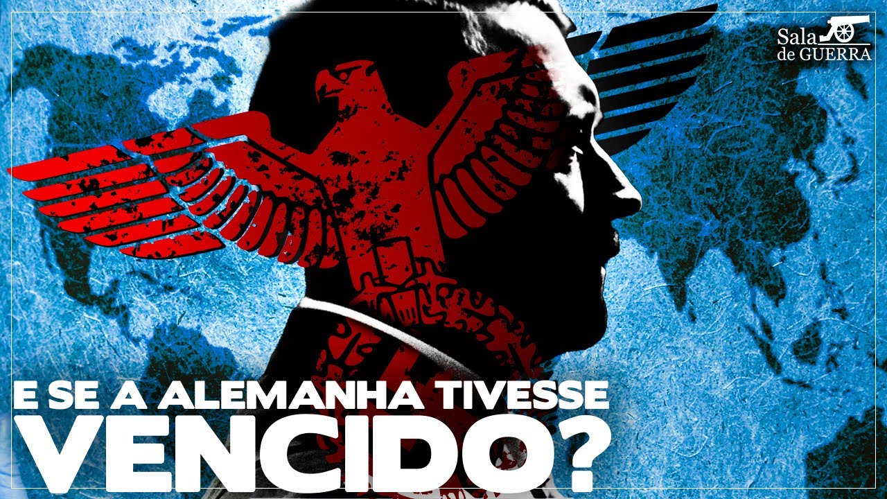 E se a ALEMANHA tivesse VENCIDO a Segunda Guerra?