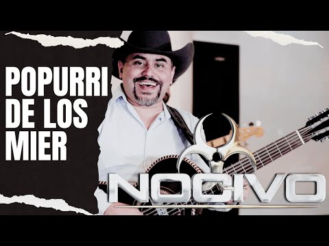 Grupo Nocivo - Popurri de Los Mier