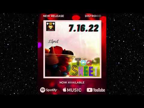 Too Sweet By J Spirit