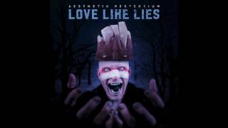 Aesthetic Perfection - Love Like Lies (Single)