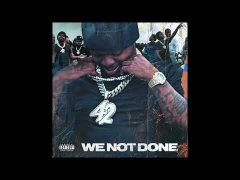 42 Dugg - WE NOT DONE (AUDIO)