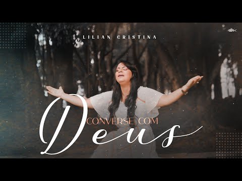 Lílian Cristina - Converse Com Deus