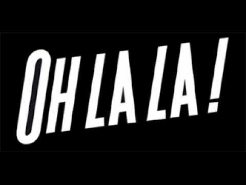 Oh La La-Ones Featuring Chancelle