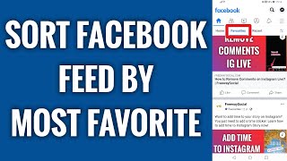 How To Sort Facebook Feed By Most Favorite