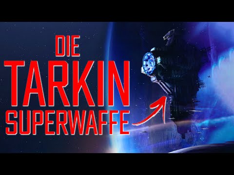 Die Tarkin Superwaffe - Besser und gefährlicher als der Todesstern | Star Wars | Legends Deutsch
