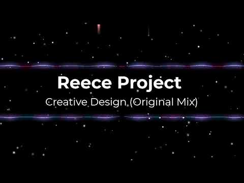 Reece Project - Creative Design (Original Mix) (Hard Trance) (UK)