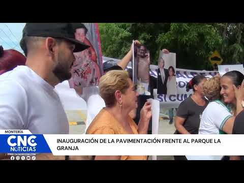 #Montería || Inauguración de la pavimentación frente al parque la Granja