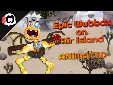 Epic Wubbox on Air Island (What-If) (ANIMATED) [ft. @JakeTheDrake]