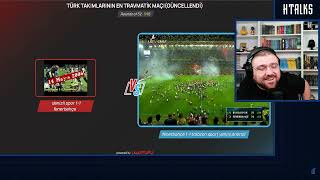 Htalks "Türk Takımların En Travmatik Maçını" Seçiyor | Uwufufu