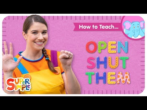 How To Teach "Open Shut Them" - A Great Kids' Song To Teach Opposites!